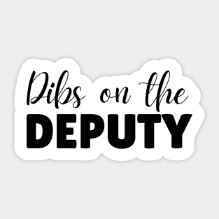 dibs on the Deputy Sticker